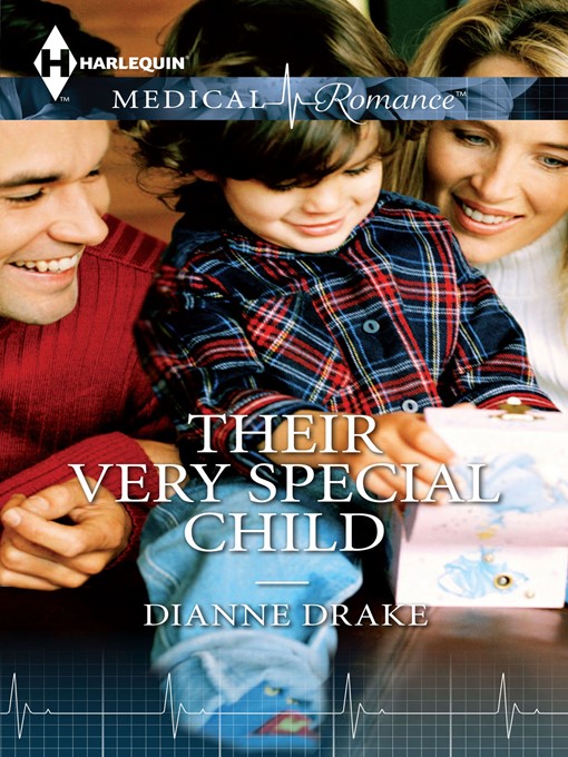 Title details for Their Very Special Child by Dianne Drake - Available